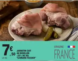 E.Leclerc LEONARD FASSIER Jarrotin cuit au bouillon offre
