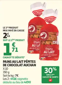 Auchan Auchan Pains au lait pépites de chocolat offre