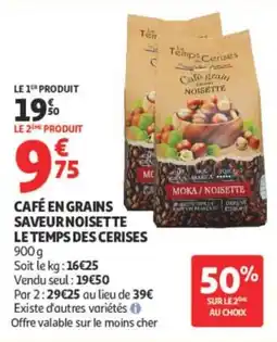 Auchan Le Temps Des Cerises Café en grains offre