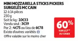 Auchan MC CAIN MINI MOZZARELLA STICKS PICKERS offre