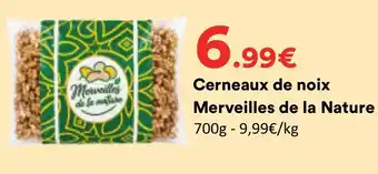 Hmarket Merveilles de la Nature Cerneaux de noix offre