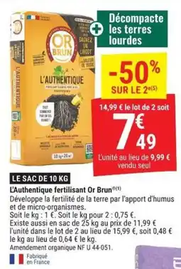 Gamm vert Or Brun L'Authentique fertilisant offre
