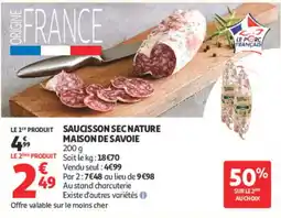 Auchan SAUCISSON SEC NATURE MAISON DE SAVOIE offre