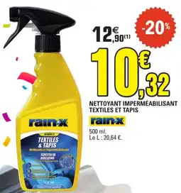 E.Leclerc rain-x NETTOYANT IMPERMÉABILISANT TEXTILES ET TAPIS offre