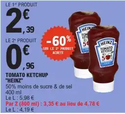 E.Leclerc HEINZ Tomato Ketchup offre