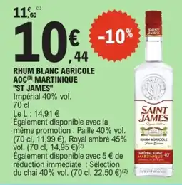 E.Leclerc SAINT JAMES RHUM BLANC AGRICOLE offre