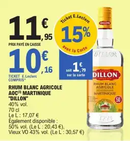 E.Leclerc DILLON Rhum blanc agricole offre