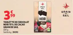 Auchan GRAIN DE SAIL TABLETTE DE CHOCOLAT NOIR 75% DE CACAO offre