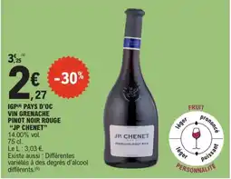 E.Leclerc JP CHENET VIN GRENACHE PINOT NOIR ROUGE offre