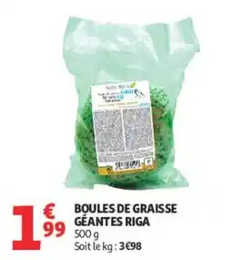 Auchan RIGA Boules de graisse géantes offre