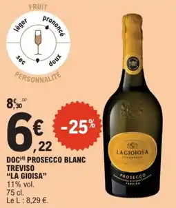 E.Leclerc LA GIOIOSA PROSECCO BLANC offre