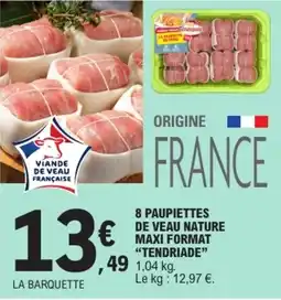 E.Leclerc TENDRIADE Paupiettes de veau offre