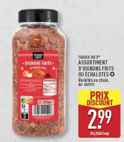 ALDI TRADER JOE'S ASSORTIMENT D'OIGNONS FRITS OU ÉCHALOTES offre