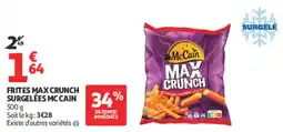 Auchan McCain Frites Max Crunch offre