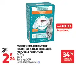 Auchan PURINA ONE COMPLÉMENT ALIMENTAIRE POUR CHAT ADULTE HYDRALIFE offre