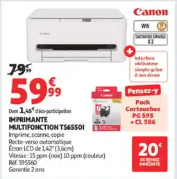 Auchan Canon IMPRIMANTE MULTIFONCTION TS6550I offre