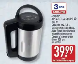 ALDI AMBIAINO APPAREIL À SOUPE offre