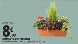 E.Leclerc COMPOSITION DE TOUSSAINT offre