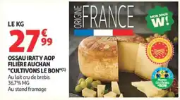 Auchan Ossau Iraty AOP offre
