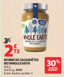 Auchan WHOLE EARTH BEURRE DE CACAHUÈTES offre