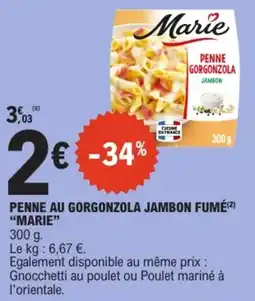 E.Leclerc Marie PENNE GORGONZOLA JAMBON offre