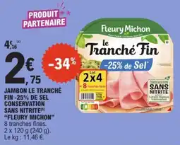 E.Leclerc Fleury Michon Le Tranché Fin offre