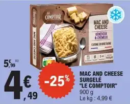 E.Leclerc LE COMPTOIR MAC AND CHEESE offre