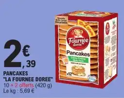 E.Leclerc La Fournee Doree Pancakes offre