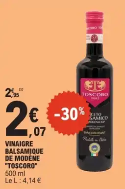 E.Leclerc TOSCORO Vinaigre balsamique de Modène offre