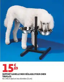 Auchan TRUF&CO SUPPORT GAMELLE INOX RÉGLABLE POUR CHIEN offre