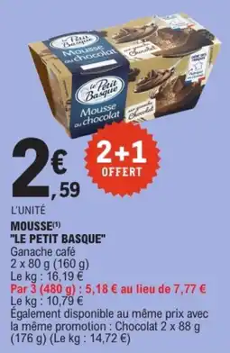 E.Leclerc LE PETIT BASQUE Mousse au chocolat offre