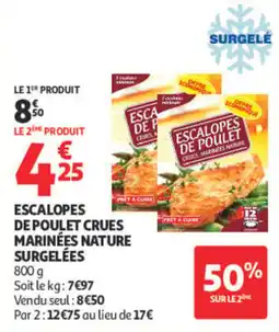 Auchan ESCALOPES DE POULET CRUES MARINÉES NATURE offre