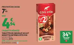 Auchan CÔTE D'OR TABLETTES DE CHOCOLAT AU LAIT NOISETTES ENTIÈRES offre