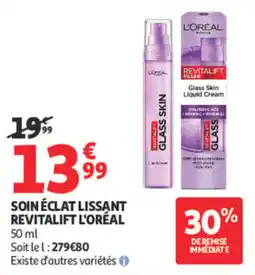Auchan L'ORÉAL SOIN ÉCLAT LISSANT offre