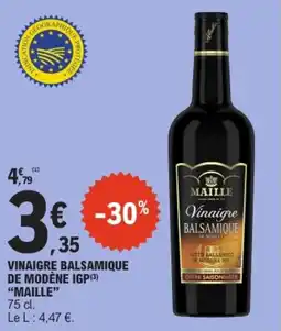 E.Leclerc MAILLE Vinaigre Balsamique de Modène IGP offre