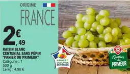 E.Leclerc Panier du Primeur Raisin Blanc Centenial Sans Pépin offre