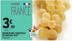 E.Leclerc RAISIN BLANC CHASSELAS offre