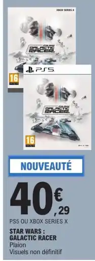 E.Leclerc Plaion STAR WARS : GALACTIC RACER offre