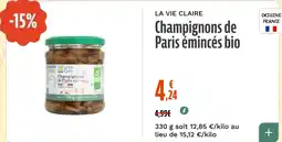 La Vie Claire La Vie Claire Champignons de Paris émincés bio offre