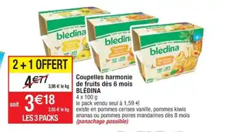 Cora x Carrefour Coupelles Harmonie De Fruits Dés 6 Mois Bledina offre
