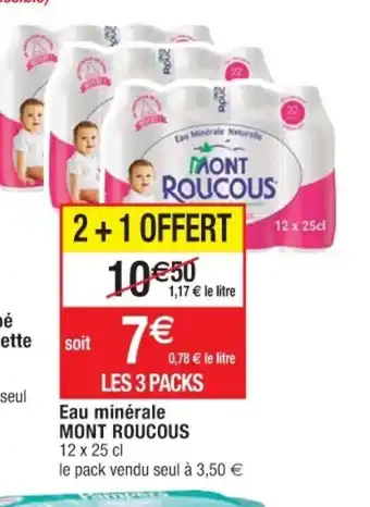 Cora x Carrefour Eau Minérale Mont Roucous offre