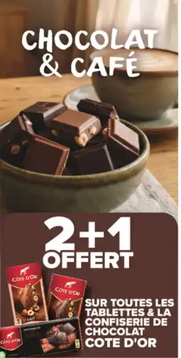 Carrefour Market Cote d'or sur toutes les tablettes & la confiserie de chocolat offre