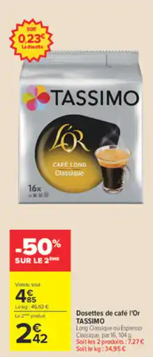 Carrefour Market TASSIMO CAFÉ LONG Classique offre