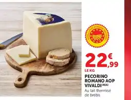 Super U VIVALDI PECORINO ROMANO AOP offre