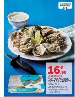 Super U LA BOU RitchE HUITRE SPECIALE "CÔTE DE NACRE" offre