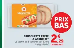 Super U U Bruschetta prête à garnir offre