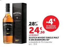 Super U Scotch whisky single malt 9 ans bowmore 40° offre