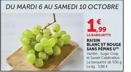 Super U RAISIN BLANC ET ROUGE offre