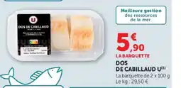Super U U DOS DE CABILLAUD offre