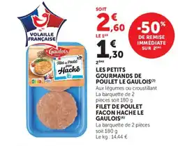 Super U Le Gaulois Filet de poulet façon haché offre